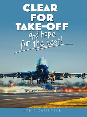 cover image of Clear for Take-Off and hope for the best
